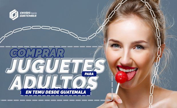 Comprar Juguetes para Adultos en Temu desde Guatemala